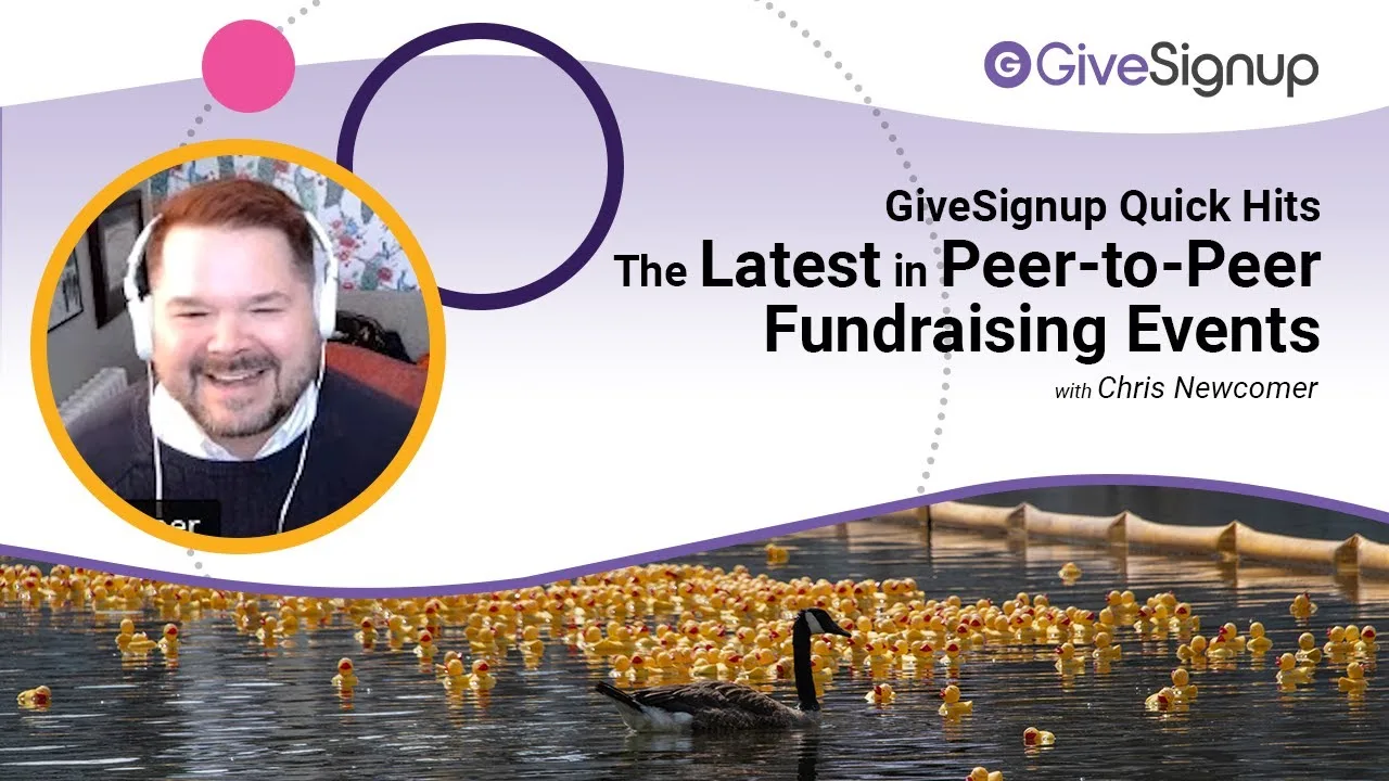 GiveSignup logo in upper right, photo of Chris Newcomer with text saying GiveSignup Quick Hits The Latest in Peer-to-Peer Fundraising Events with Chris Newcomer